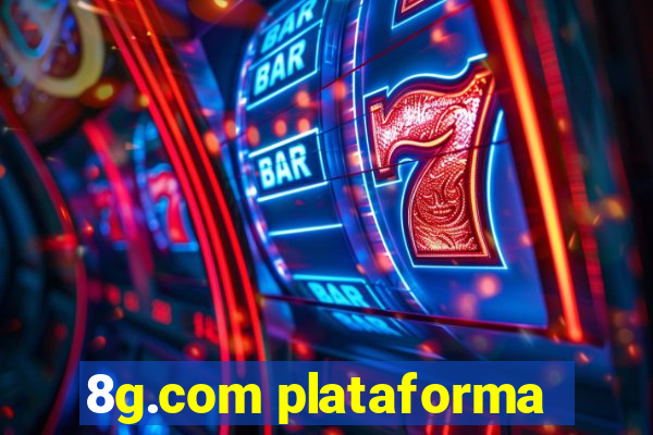 8g.com plataforma